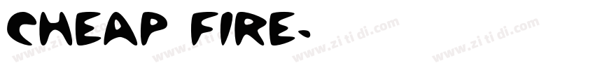 CHEAP FIRE字体转换